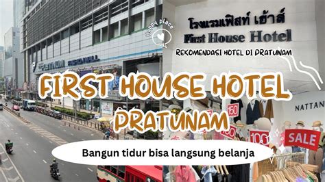 first house pratunam hotels.